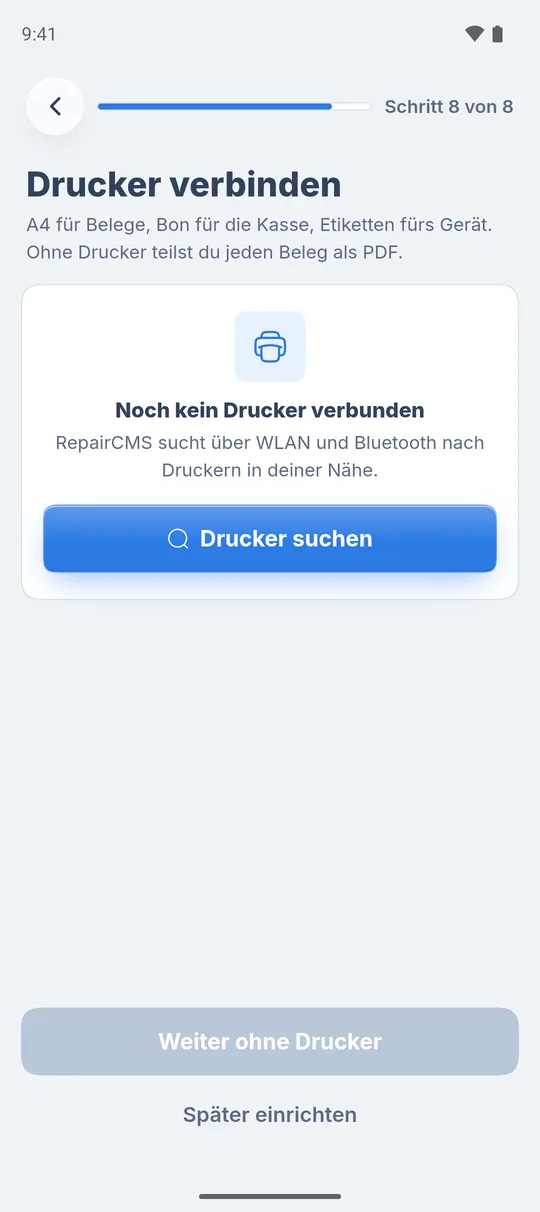 Schritt 8 von 8 „Drucker verbinden“ mit dem Knopf „Drucker suchen“, darunter „Weiter ohne Drucker“ und „Später einrichten“